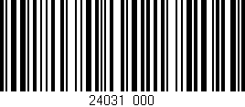 Código de barras (EAN, GTIN, SKU, ISBN): '24031/000'