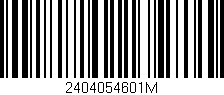 Código de barras (EAN, GTIN, SKU, ISBN): '2404054601M'