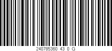 Código de barras (EAN, GTIN, SKU, ISBN): '240785360_43_0_G'
