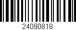 Código de barras (EAN, GTIN, SKU, ISBN): '24090818'