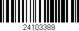 Código de barras (EAN, GTIN, SKU, ISBN): '24103389'