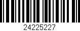 Código de barras (EAN, GTIN, SKU, ISBN): '24225227'