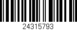Código de barras (EAN, GTIN, SKU, ISBN): '24315793'