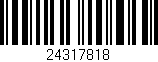 Código de barras (EAN, GTIN, SKU, ISBN): '24317818'