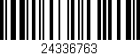 Código de barras (EAN, GTIN, SKU, ISBN): '24336763'