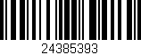 Código de barras (EAN, GTIN, SKU, ISBN): '24385393'
