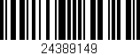 Código de barras (EAN, GTIN, SKU, ISBN): '24389149'