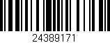 Código de barras (EAN, GTIN, SKU, ISBN): '24389171'
