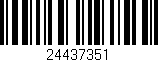 Código de barras (EAN, GTIN, SKU, ISBN): '24437351'