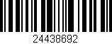 Código de barras (EAN, GTIN, SKU, ISBN): '24438692'