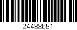 Código de barras (EAN, GTIN, SKU, ISBN): '24488691'