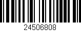 Código de barras (EAN, GTIN, SKU, ISBN): '24506808'