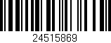 Código de barras (EAN, GTIN, SKU, ISBN): '24515869'
