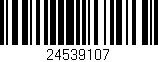 Código de barras (EAN, GTIN, SKU, ISBN): '24539107'