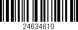 Código de barras (EAN, GTIN, SKU, ISBN): '24634610'