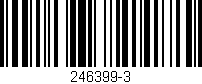 Código de barras (EAN, GTIN, SKU, ISBN): '246399-3'