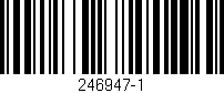 Código de barras (EAN, GTIN, SKU, ISBN): '246947-1'
