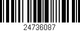 Código de barras (EAN, GTIN, SKU, ISBN): '24736087'