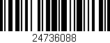 Código de barras (EAN, GTIN, SKU, ISBN): '24736088'