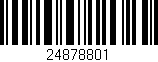 Código de barras (EAN, GTIN, SKU, ISBN): '24878801'