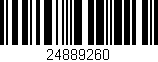 Código de barras (EAN, GTIN, SKU, ISBN): '24889260'
