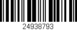 Código de barras (EAN, GTIN, SKU, ISBN): '24938793'