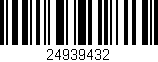 Código de barras (EAN, GTIN, SKU, ISBN): '24939432'