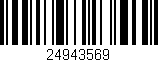 Código de barras (EAN, GTIN, SKU, ISBN): '24943569'