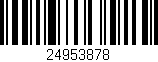 Código de barras (EAN, GTIN, SKU, ISBN): '24953878'