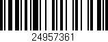 Código de barras (EAN, GTIN, SKU, ISBN): '24957361'