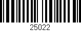 Código de barras (EAN, GTIN, SKU, ISBN): '25022'