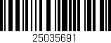 Código de barras (EAN, GTIN, SKU, ISBN): '25035691'
