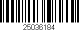 Código de barras (EAN, GTIN, SKU, ISBN): '25036184'