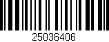Código de barras (EAN, GTIN, SKU, ISBN): '25036406'