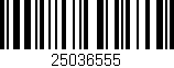 Código de barras (EAN, GTIN, SKU, ISBN): '25036555'