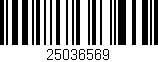 Código de barras (EAN, GTIN, SKU, ISBN): '25036569'