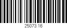 Código de barras (EAN, GTIN, SKU, ISBN): '25073.16'