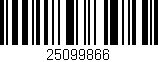 Código de barras (EAN, GTIN, SKU, ISBN): '25099866'