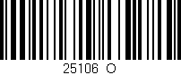 Código de barras (EAN, GTIN, SKU, ISBN): '25106_O'