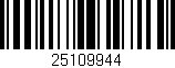 Código de barras (EAN, GTIN, SKU, ISBN): '25109944'