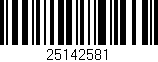 Código de barras (EAN, GTIN, SKU, ISBN): '25142581'