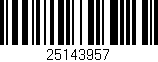 Código de barras (EAN, GTIN, SKU, ISBN): '25143957'