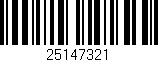 Código de barras (EAN, GTIN, SKU, ISBN): '25147321'