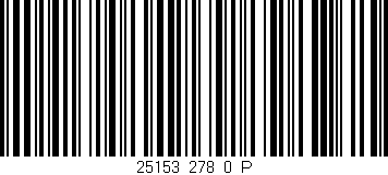 Código de barras (EAN, GTIN, SKU, ISBN): '25153_278_0_P'