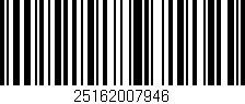 Código de barras (EAN, GTIN, SKU, ISBN): '25162007946'