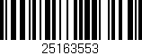 Código de barras (EAN, GTIN, SKU, ISBN): '25163553'