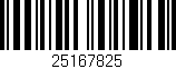 Código de barras (EAN, GTIN, SKU, ISBN): '25167825'