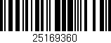 Código de barras (EAN, GTIN, SKU, ISBN): '25169360'