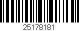 Código de barras (EAN, GTIN, SKU, ISBN): '25178181'