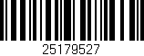 Código de barras (EAN, GTIN, SKU, ISBN): '25179527'